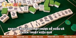 Cách Chơi Mạt Chược