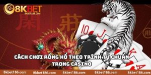 Cách Chơi Rồng Hổ