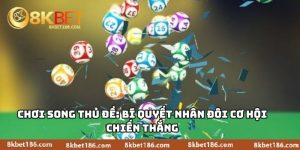Chơi Song Thủ Đề