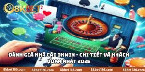 Đánh Giá Nhà Cái Okwin