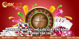Game Bài 8KBET