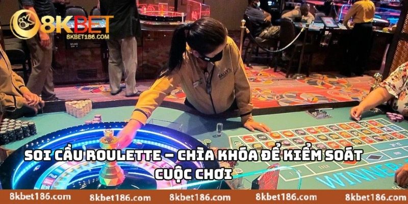 Soi Cầu Roulette