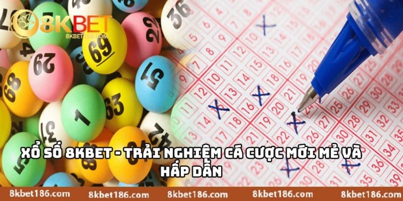 Xổ Số 8KBET